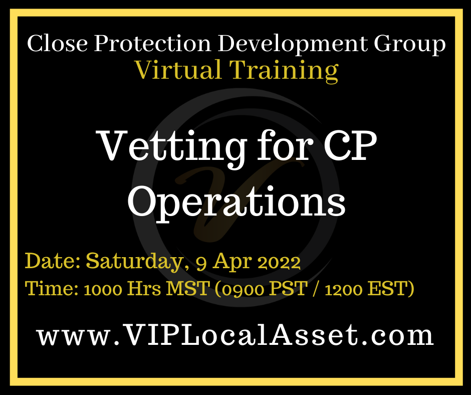 Vetting for Close Protection Operations
