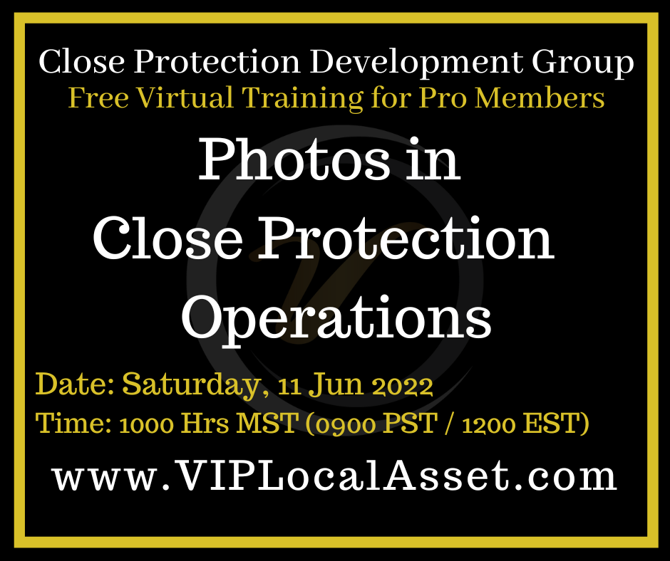 Photos in Close Protection  Operations
